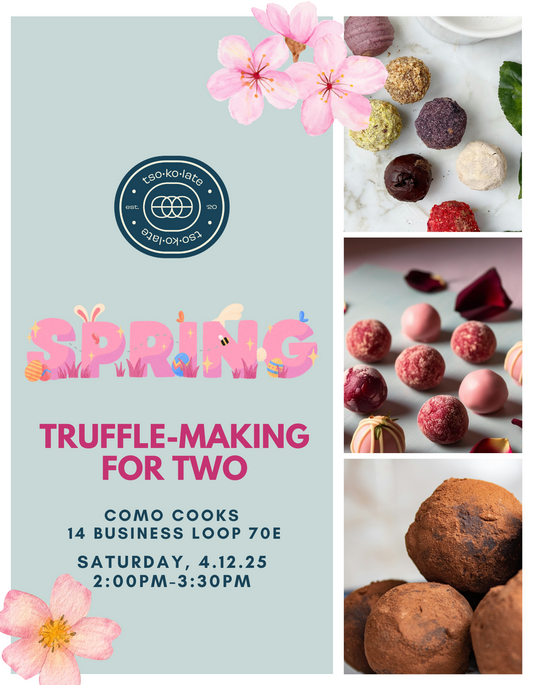 Truffle-Making for Two (Spring)